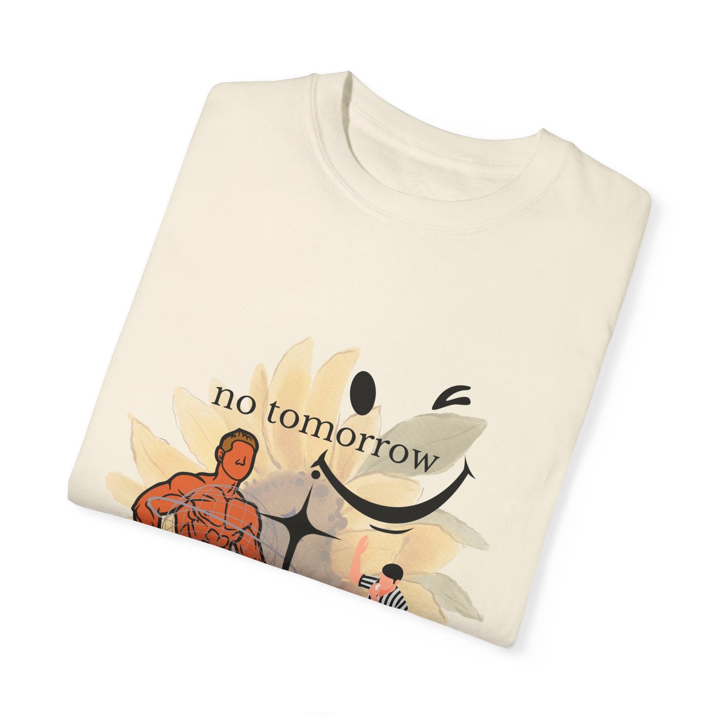 no tomorrow tee